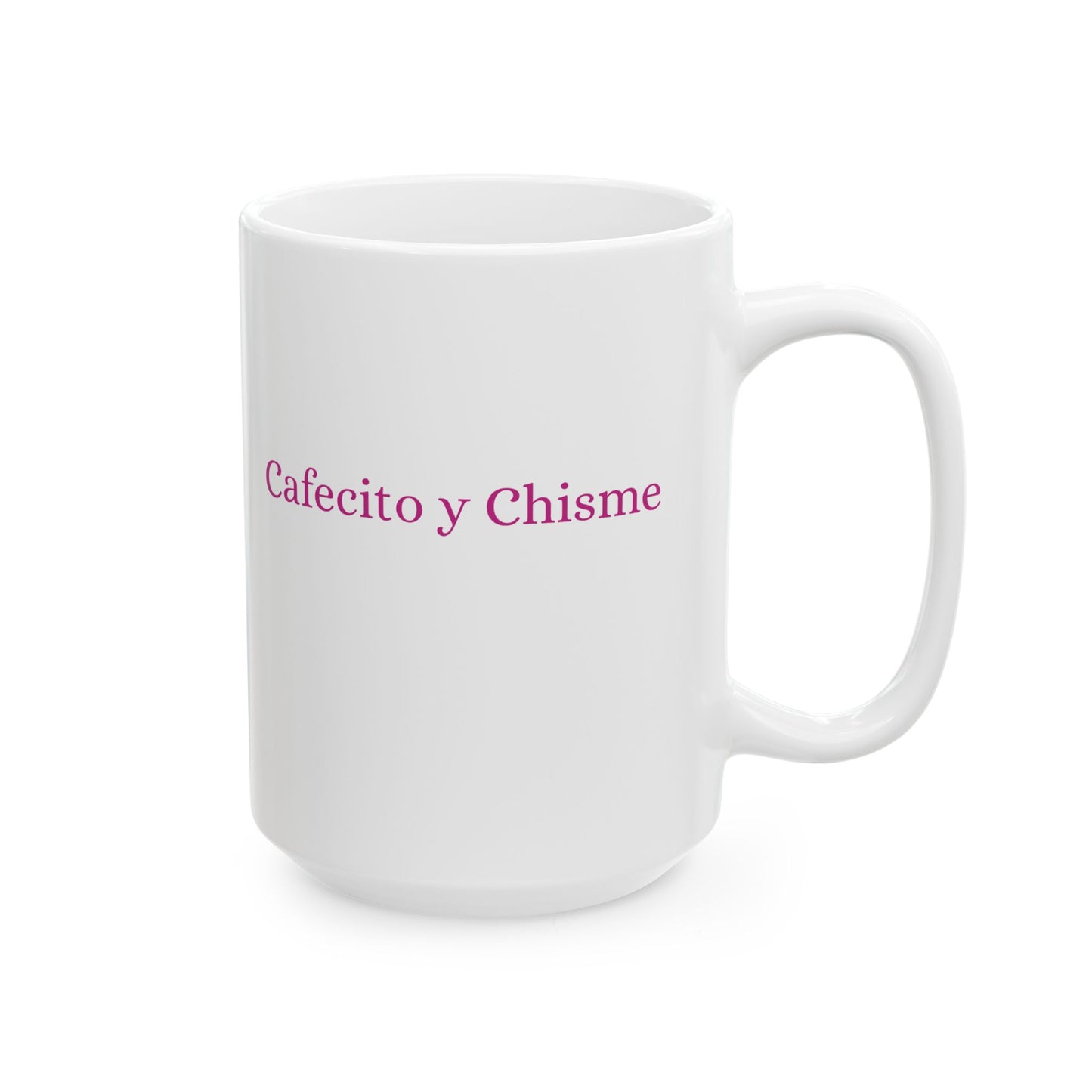 Coffee Mug - Cafecito y Chisme Ceramic Mug (11oz, 15oz)