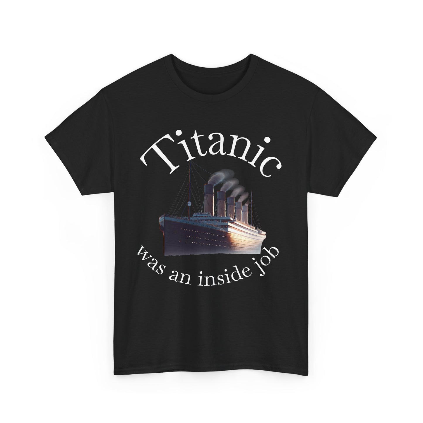 Titanic Theory Tee, Funny T-Shirt, Graphic Tee, Casual Wear, Gift for History Buffs, Unique Statement Shirt