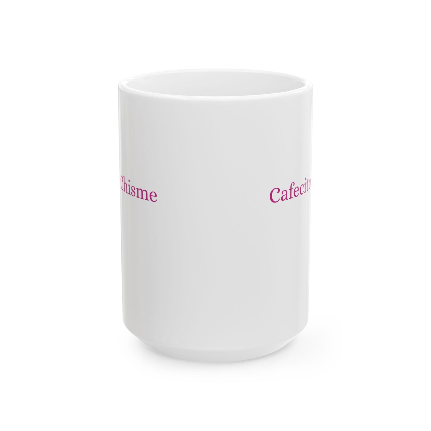 Coffee Mug - Cafecito y Chisme Ceramic Mug (11oz, 15oz)
