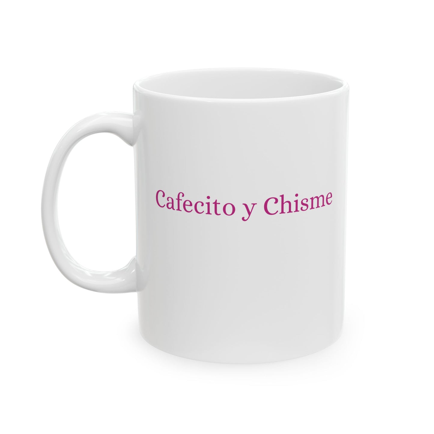 Coffee Mug - Cafecito y Chisme Ceramic Mug (11oz, 15oz)