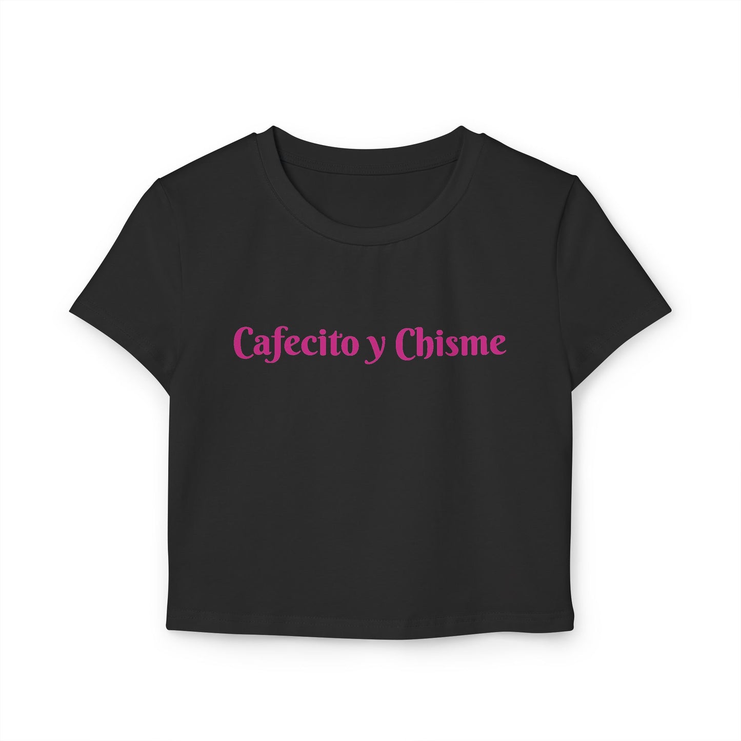 Women's Baby Tee - Cafecito y Chisme Coffee and Gossip T-Shirt