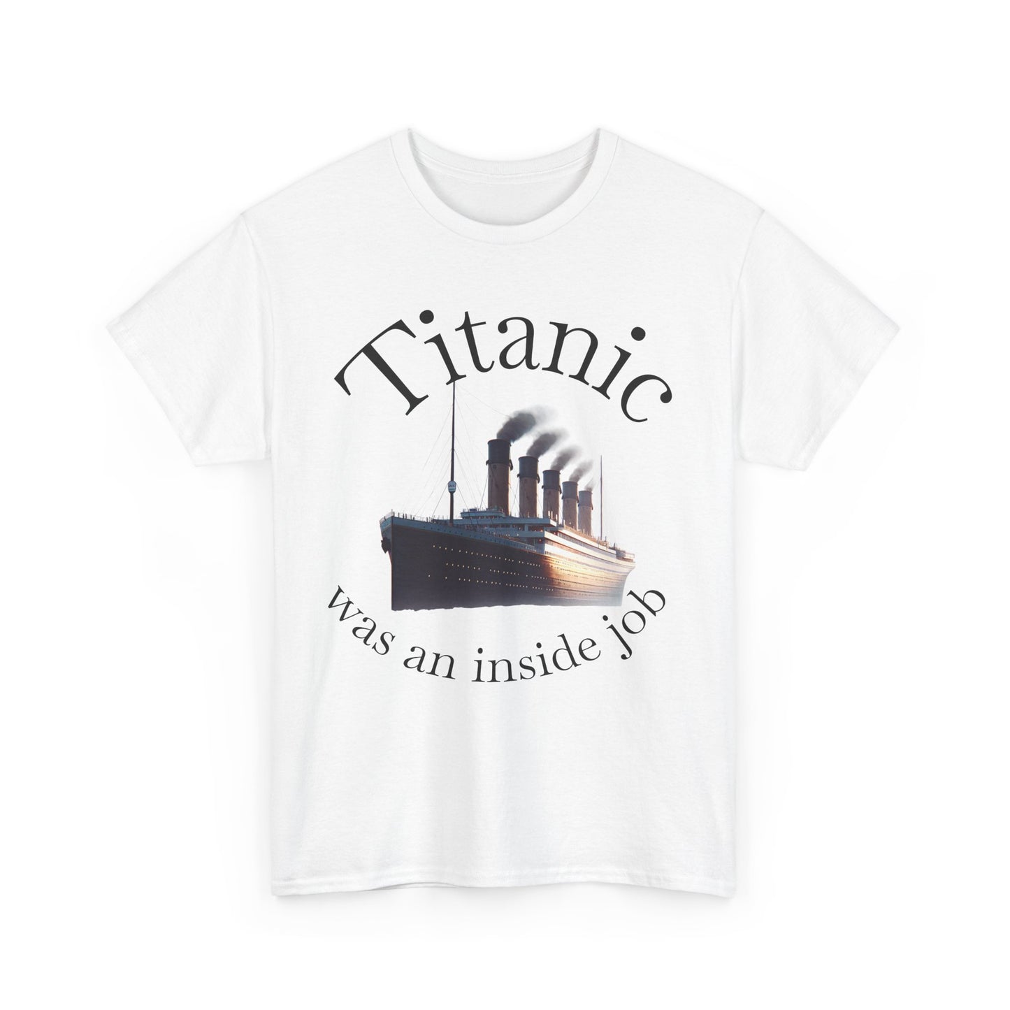 Titanic Theory Tee, Funny T-Shirt, Graphic Tee, Casual Wear, Gift for History Buffs, Unique Statement Shirt