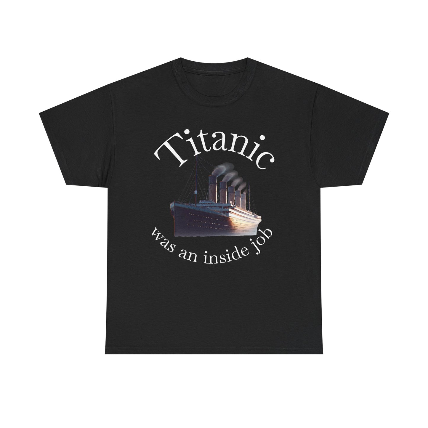 Titanic Theory Tee, Funny T-Shirt, Graphic Tee, Casual Wear, Gift for History Buffs, Unique Statement Shirt